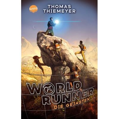 Arena WorldRunner (2). Die Gejagten Arena WorldRunner (2). Die Gejagten