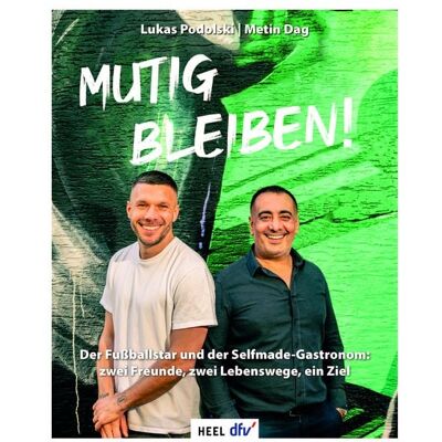 Heel Mutig bleiben Heel Mutig bleiben