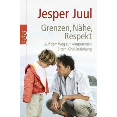 Rowohlt Taschenbuch Grenzen, Nähe, Respekt Rowohlt Taschenbuch Grenzen, Nähe, Respekt