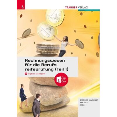 Rechnungswesen für die Berufsreifeprüfung (Teil 1) + TRAUNER-DigiBox + E-Book Rechnungswesen für die Berufsreifeprüfung (Teil 1) + TRAUNER-DigiBox + E-Book