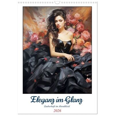 Eleganz im Glanz. Zauberhaft im Abendkleid (Wandkalender 2026 DIN A3 hoch), CALVENDO Monatskalender Eleganz im Glanz. Zauberhaft im Abendkleid (Wandkalender 2026 DIN A3 hoch), CALVENDO Monatskalender