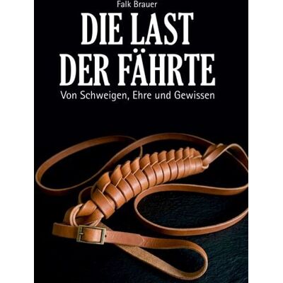 BoD – Books on Demand Die Last der Fährte BoD – Books on Demand Die Last der Fährte