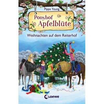 Loewe Ponyhof Apfelblüte - Weihnachten auf dem Reiterhof Loewe Ponyhof Apfelblüte - Weihnachten auf dem Reiterhof