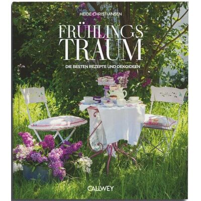 Callwey Frühlingstraum Callwey Frühlingstraum