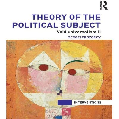 Taylor & Francis eBooks Theory of the Political Subject Taylor & Francis eBooks Theory of the Political Subject