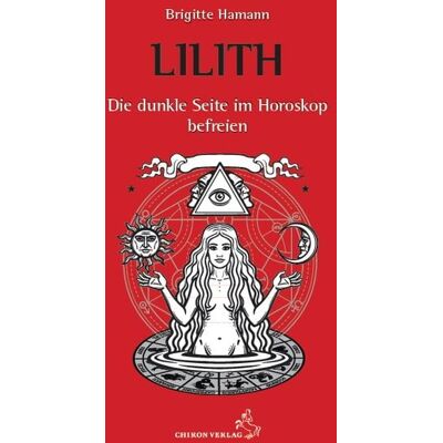 Chiron Lilith, die dunkle Seite im Horoskop befreien Chiron Lilith, die dunkle Seite im Horoskop befreien