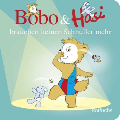 Rotfuchs Bobo & Hasi brauchen keinen Schnuller mehr Rotfuchs Bobo & Hasi brauchen keinen Schnuller mehr