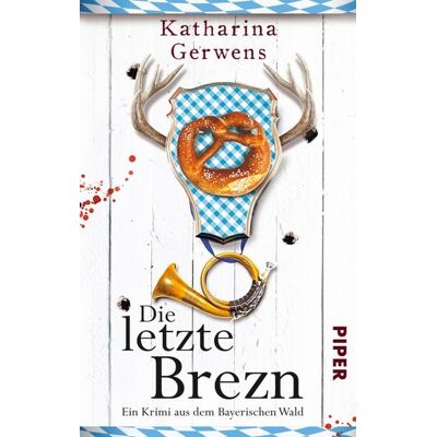 Piper ebooks Die letzte Brezn Piper ebooks Die letzte Brezn