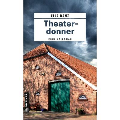 Gmeiner Verlag eBooks Theaterdonner Gmeiner Verlag eBooks Theaterdonner