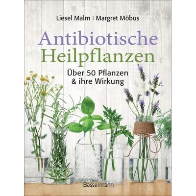 Penguin Random House Antibiotische Heilpflanzen Penguin Random House Antibiotische Heilpflanzen