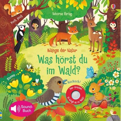 Usborne Klänge der Natur: Was hörst du im Wald? Usborne Klänge der Natur: Was hörst du im Wald?