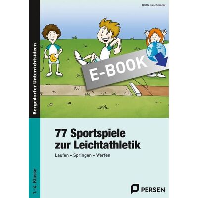 Persen Verlag 77 Sportspiele zur Leichtathletik Persen Verlag 77 Sportspiele zur Leichtathletik