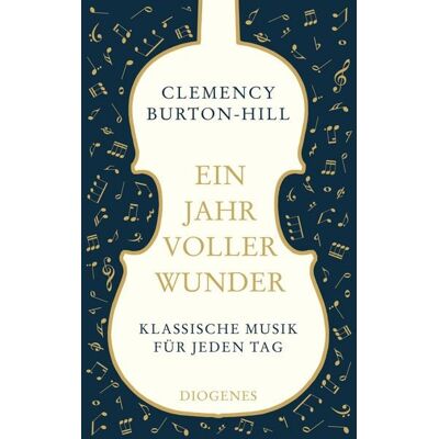 Diogenes Verlag AG Ein Jahr voller Wunder Diogenes Verlag AG Ein Jahr voller Wunder