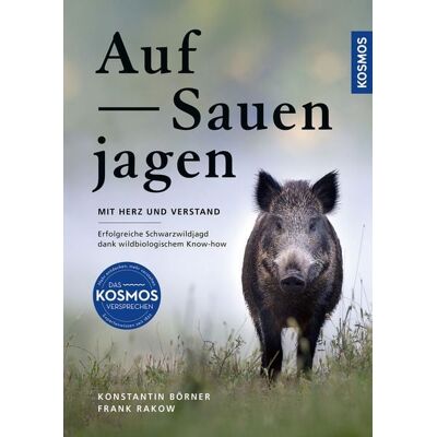 Kosmos Auf Sauen jagen - mit Herz und Verstand Kosmos Auf Sauen jagen - mit Herz und Verstand