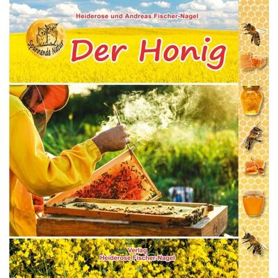 Fischer-Nagel, H Der Honig Fischer-Nagel, H Der Honig
