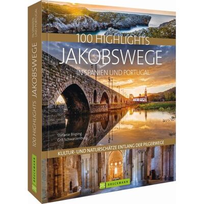 Bruckmann 100 Highlights Jakobswege in Spanien und Portugal Bruckmann 100 Highlights Jakobswege in Spanien und Portugal