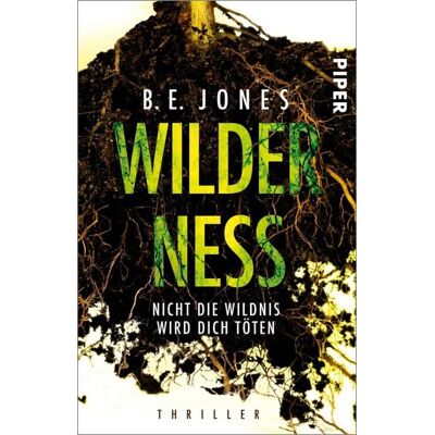 Piper ebooks Wilderness - Nicht die Wildnis wird dich töten Piper ebooks Wilderness - Nicht die Wildnis wird dich töten