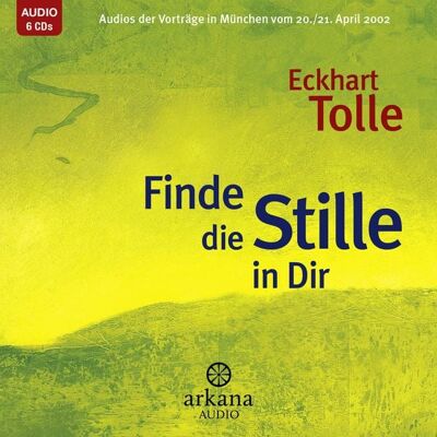 Arkana Finde die Stille in dir Arkana Finde die Stille in dir