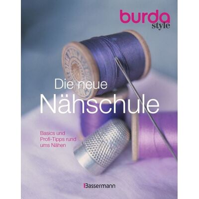 Bassermann Die neue burda style Nähschule Bassermann Die neue burda style Nähschule