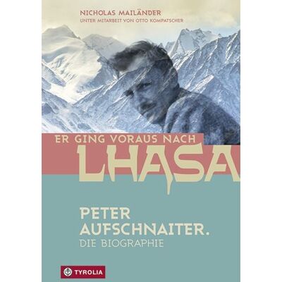 Tyrolia Er ging voraus nach Lhasa Tyrolia Er ging voraus nach Lhasa