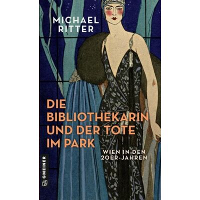 Gmeiner Verlag eBooks Die Bibliothekarin und der Tote im Park Gmeiner Verlag eBooks Die Bibliothekarin und der Tote im Park
