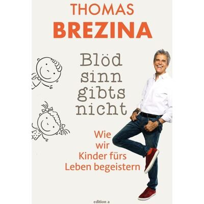 Edition a Blödsinn gibts nicht Edition a Blödsinn gibts nicht