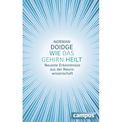 Campus Wie das Gehirn heilt Campus Wie das Gehirn heilt