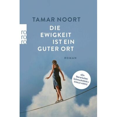 Rowohlt eBooks Die Ewigkeit ist ein guter Ort Rowohlt eBooks Die Ewigkeit ist ein guter Ort