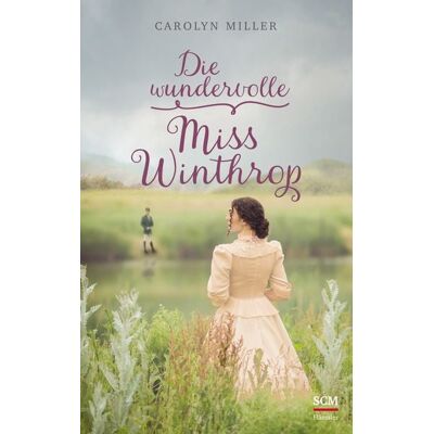 Hänssler Die wundervolle Miss Winthrop Hänssler Die wundervolle Miss Winthrop
