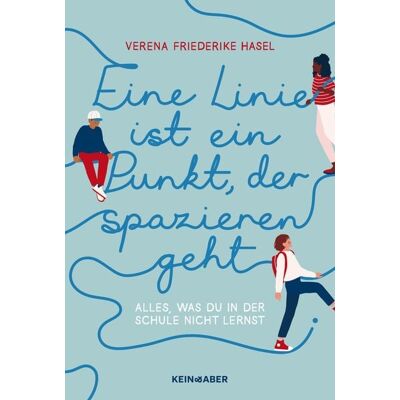 Kein & Aber Eine Linie ist ein Punkt, der spazieren geht Kein & Aber Eine Linie ist ein Punkt, der spazieren geht
