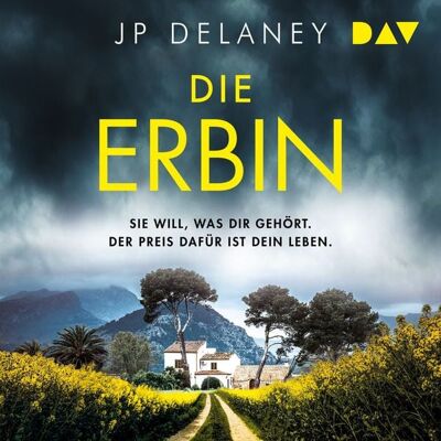 Der Audio Verlag Die Erbin. Sie will, was Dir gehört. Der Preis dafür ist dein Leben Der Audio Verlag Die Erbin. Sie will, was Dir gehört. Der Preis dafür ist dein Leben