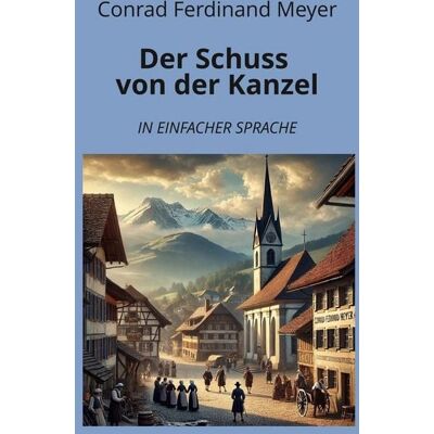 Tolino media Der Schuss von der Kanzel: In Einfacher Sprache Tolino media Der Schuss von der Kanzel: In Einfacher Sprache