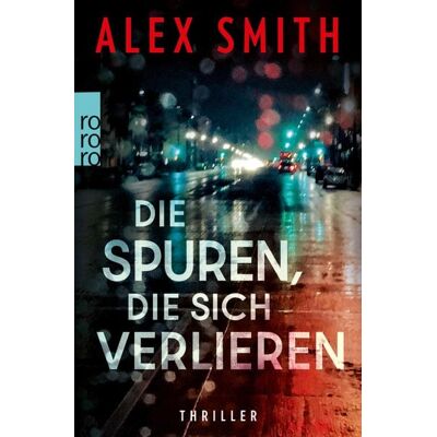 Rowohlt eBooks Die Spuren, die sich verlieren Rowohlt eBooks Die Spuren, die sich verlieren