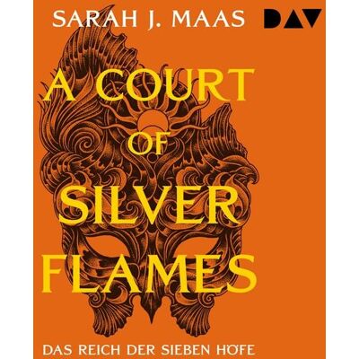 Der Audio Verlag Das Reich der sieben Höfe – Teil 5: A Court of Silver Flames Der Audio Verlag Das Reich der sieben Höfe – Teil 5: A Court of Silver Flames
