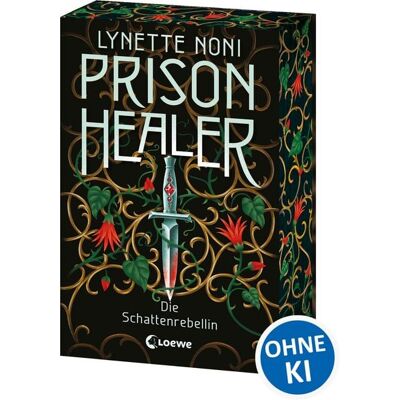 Loewe Prison Healer (Band 2) - Die Schattenrebellin Loewe Prison Healer (Band 2) - Die Schattenrebellin