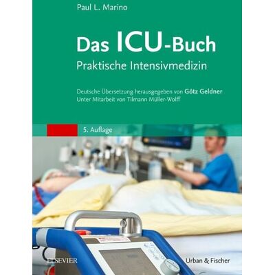 Elsevier Health Science Das ICU-Buch Elsevier Health Science Das ICU-Buch
