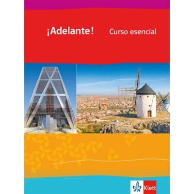Klett Schulbuchverlag ¡Adelante! Curso esencial. Schülerbuch 1. Lernjahr Klett Schulbuchverlag ¡Adelante! Curso esencial. Schülerbuch 1. Lernjahr