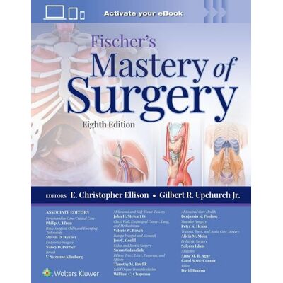 Lippincott Williams&Wilki Fischer's Mastery of Surgery: Print + eBook with Multimedia Lippincott Williams&Wilki Fischer's Mastery of Surgery: Print + eBook with Multimedia