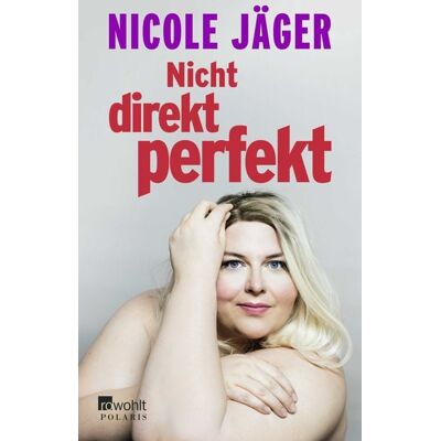 Rowohlt Taschenbuch Nicht direkt perfekt Rowohlt Taschenbuch Nicht direkt perfekt