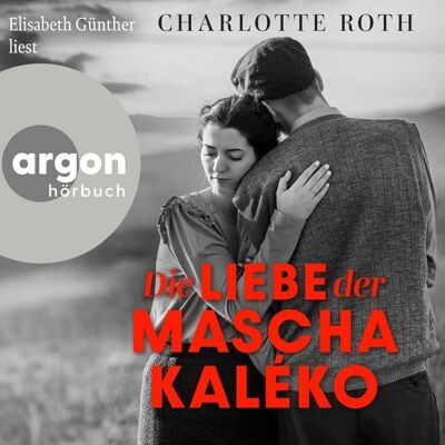 Argon Die Liebe der Mascha Kaléko Argon Die Liebe der Mascha Kaléko