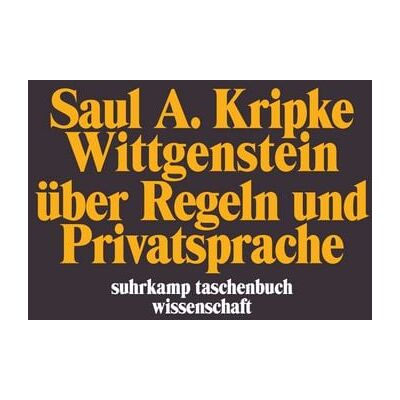 Suhrkamp Wittgenstein über Regeln und Privatsprache Suhrkamp Wittgenstein über Regeln und Privatsprache