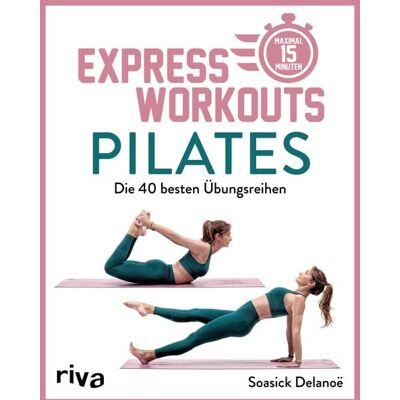 Riva Express-Workouts – Pilates Riva Express-Workouts – Pilates