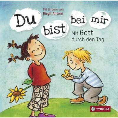 Tyrolia Du bist bei mir Tyrolia Du bist bei mir