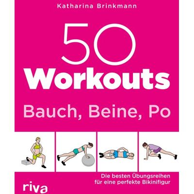 Riva 50 Workouts – Bauch, Beine, Po Riva 50 Workouts – Bauch, Beine, Po