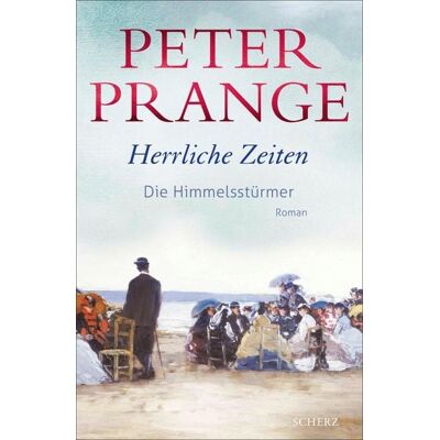 Fischer E-Books Herrliche Zeiten - Die Himmelsstürmer Fischer E-Books Herrliche Zeiten - Die Himmelsstürmer