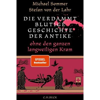 C.H.Beck Digital Die verdammt blutige Geschichte der Antike C.H.Beck Digital Die verdammt blutige Geschichte der Antike