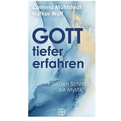 Bonifatius Verlag Gott tiefer erfahren Bonifatius Verlag Gott tiefer erfahren