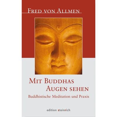 Edition steinrich Mit Buddhas Augen sehen Edition steinrich Mit Buddhas Augen sehen