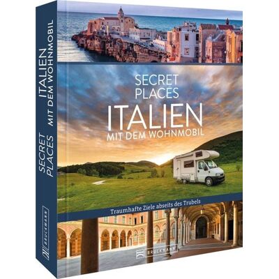 Bruckmann Secret Places Italien mit dem Wohnmobil Bruckmann Secret Places Italien mit dem Wohnmobil
