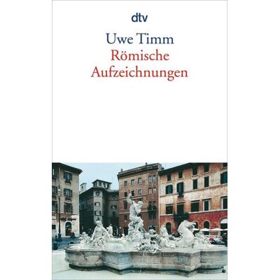 dtv Römische Aufzeichnungen dtv Römische Aufzeichnungen
